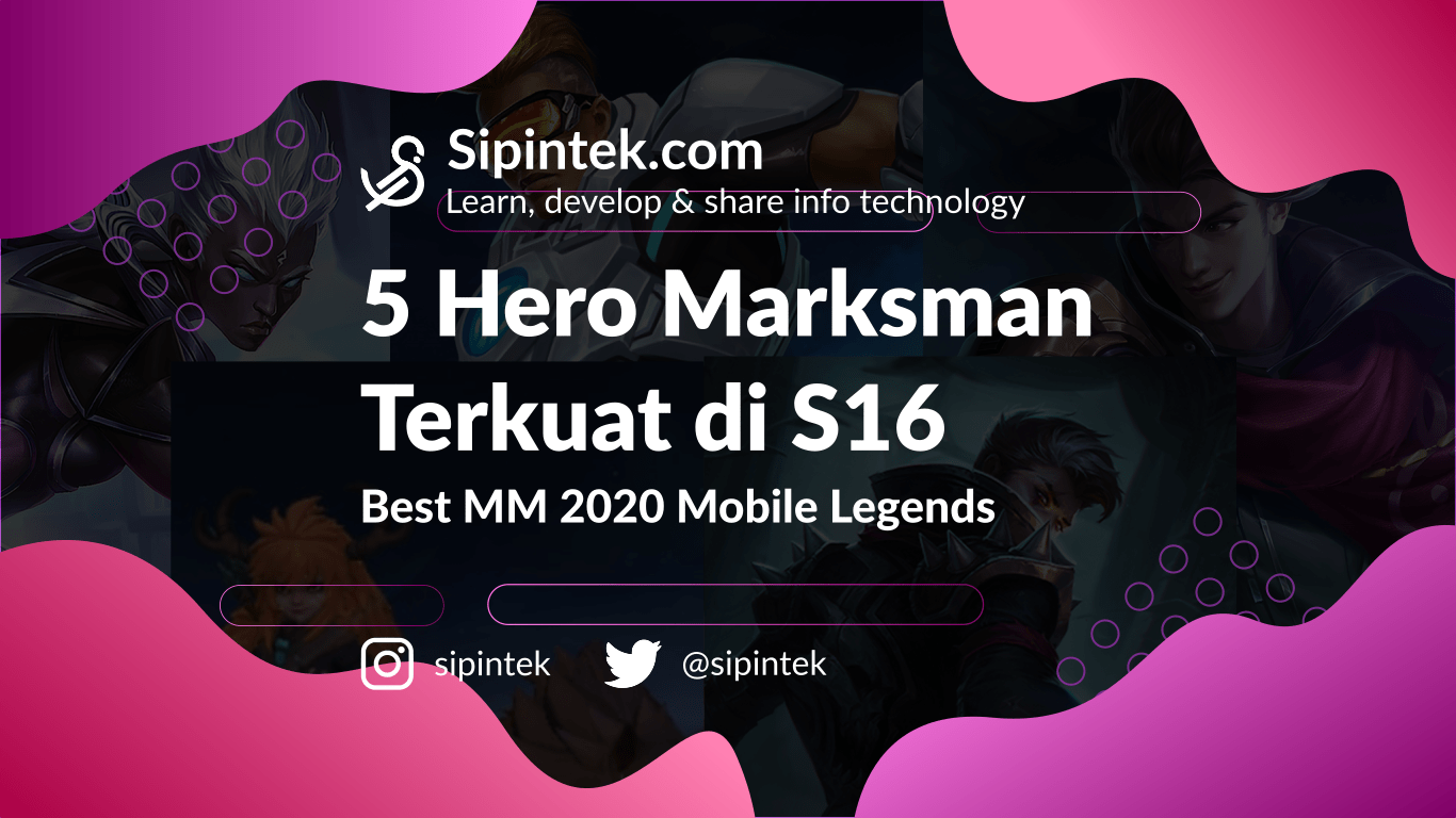 Gambar Hero Marksman Terkuat Season 16 2020 Mobile Legends