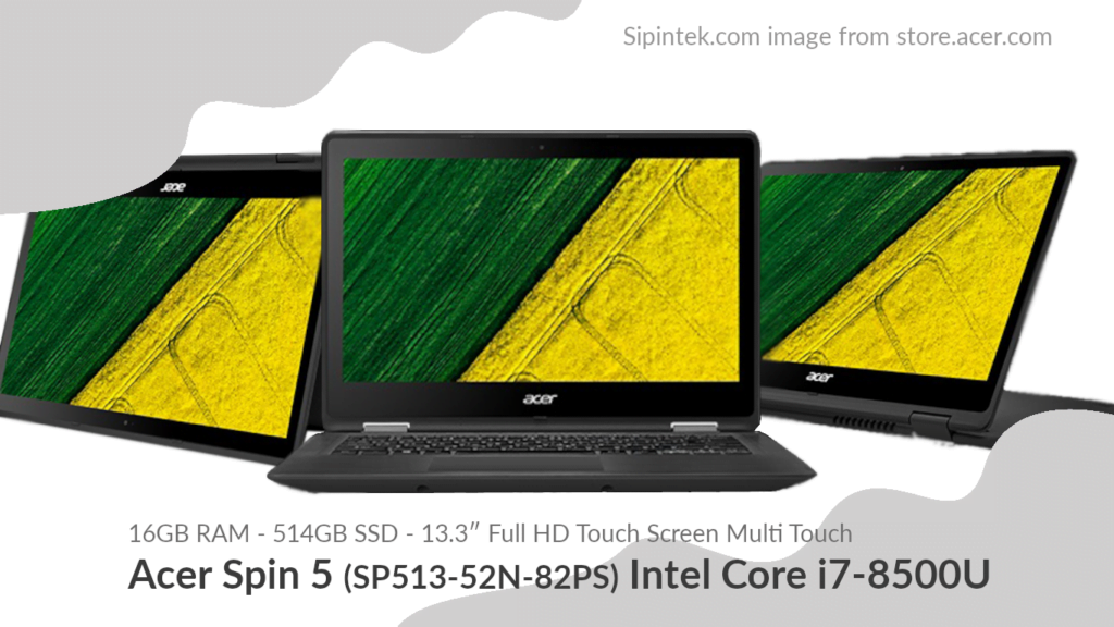 Gambar tampilan Acer Spin 5 (SP513-52N-82PS) Intel Core i7-8500U 21 Jutaan