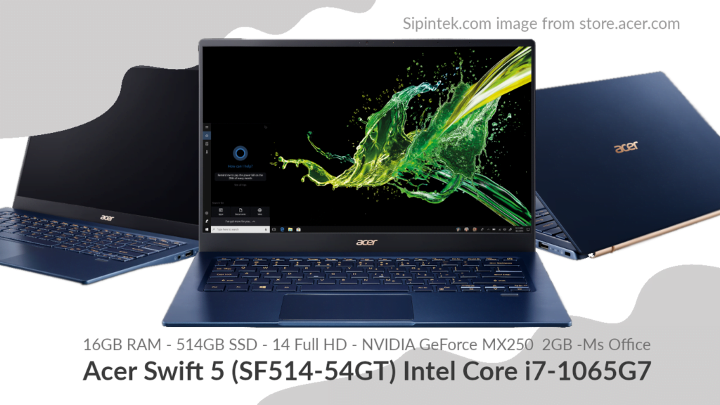 Gambar Acer Swift 5 (SF514-54GT) Intel Core i7-1065G7 23 Jutaan (Direkomendasikan)